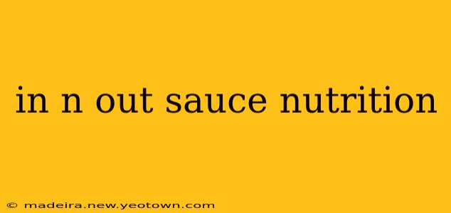 in n out sauce nutrition