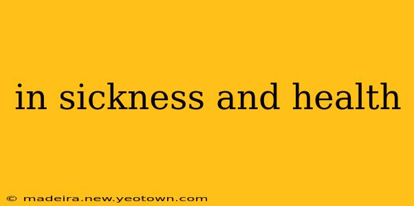 in sickness and health