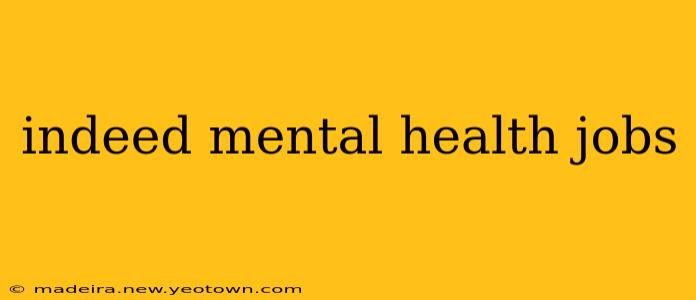 indeed mental health jobs