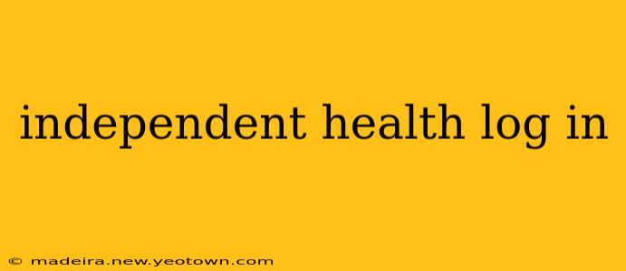 independent health log in