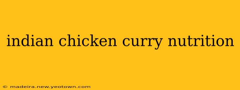 indian chicken curry nutrition