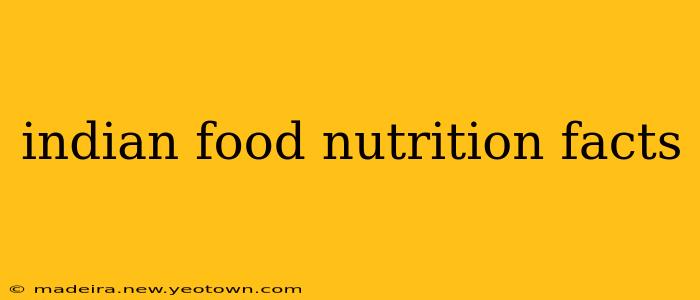 indian food nutrition facts