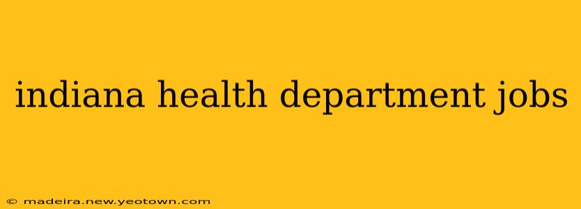 indiana health department jobs
