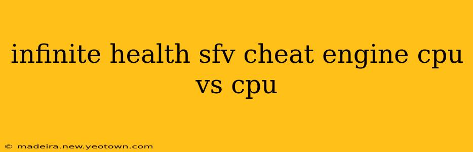 infinite health sfv cheat engine cpu vs cpu