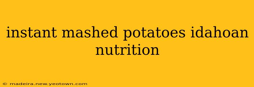 instant mashed potatoes idahoan nutrition