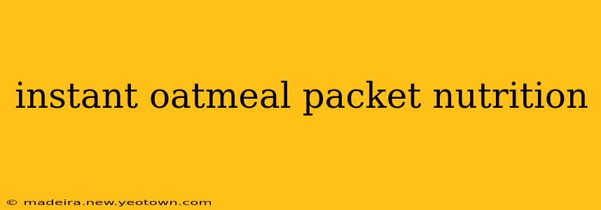 instant oatmeal packet nutrition