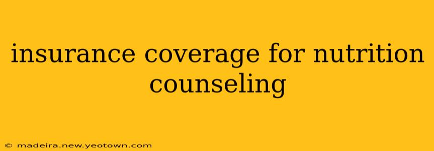 insurance coverage for nutrition counseling