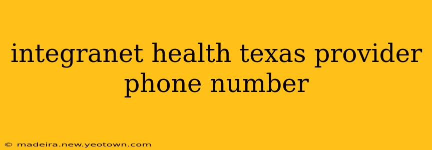 integranet health texas provider phone number