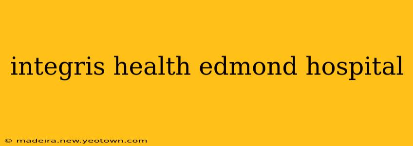 integris health edmond hospital