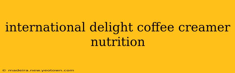 international delight coffee creamer nutrition