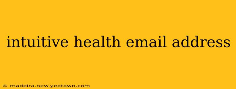 intuitive health email address