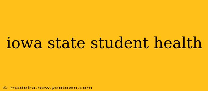 iowa state student health