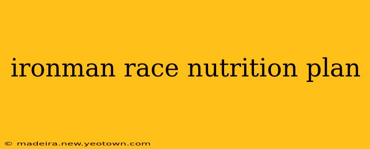 ironman race nutrition plan