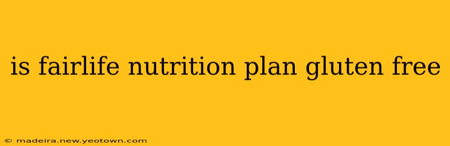 is fairlife nutrition plan gluten free