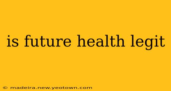 is future health legit