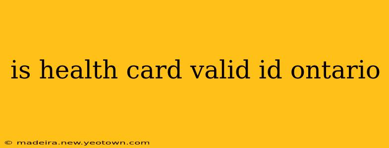 is health card valid id ontario