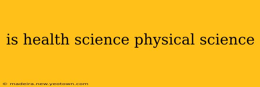 is health science physical science