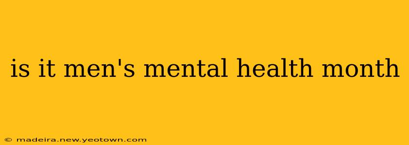 is it men's mental health month