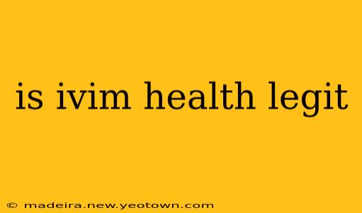 is ivim health legit