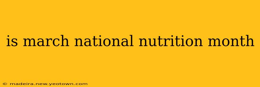 is march national nutrition month
