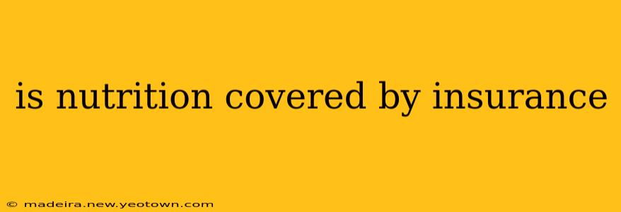 is nutrition covered by insurance