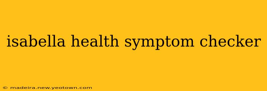 isabella health symptom checker