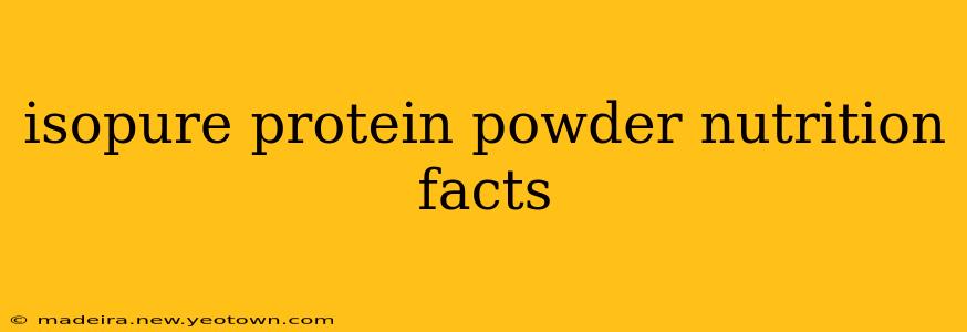 isopure protein powder nutrition facts