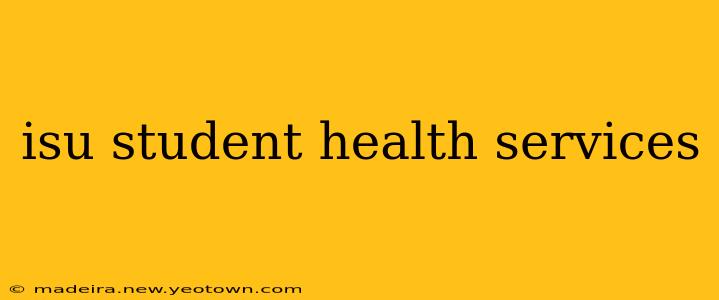 isu student health services