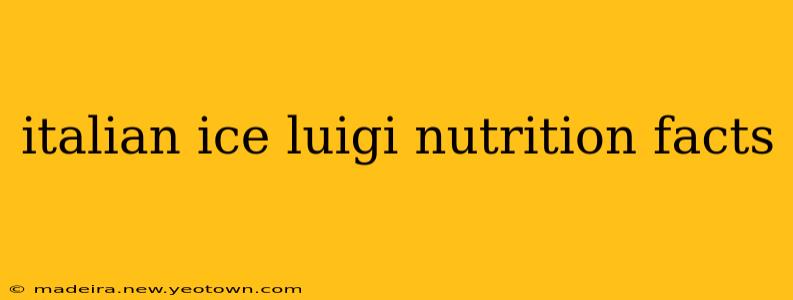 italian ice luigi nutrition facts