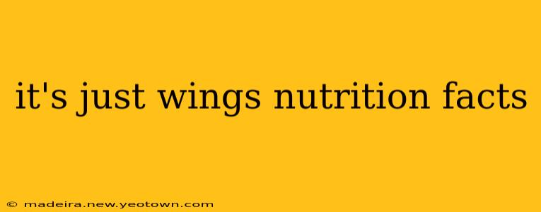 it's just wings nutrition facts