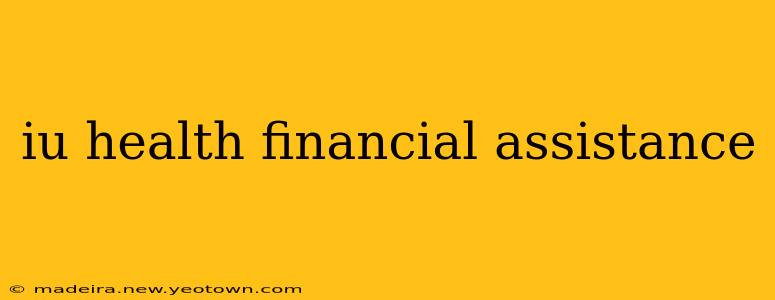 iu health financial assistance