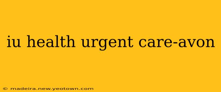 iu health urgent care-avon