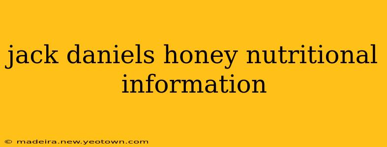 jack daniels honey nutritional information