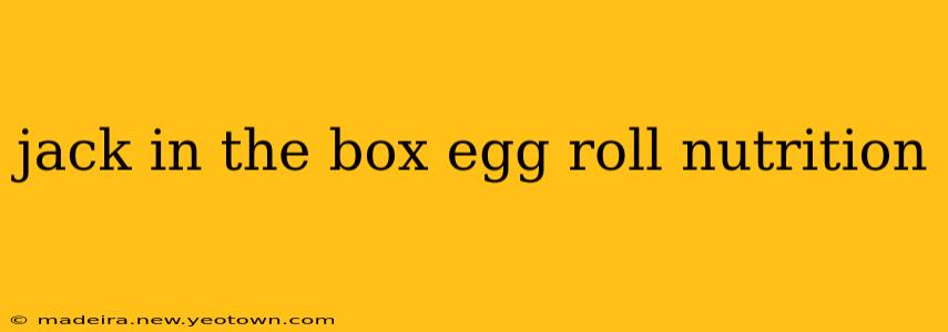 jack in the box egg roll nutrition