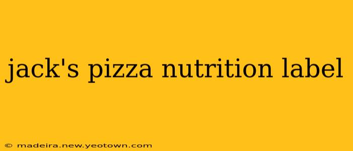 jack's pizza nutrition label