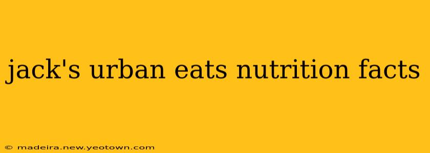jack's urban eats nutrition facts