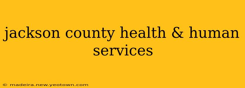 jackson county health & human services
