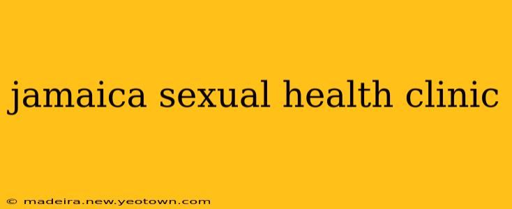 jamaica sexual health clinic