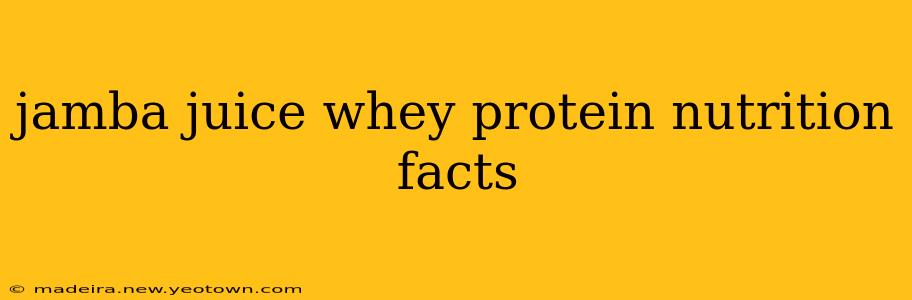 jamba juice whey protein nutrition facts