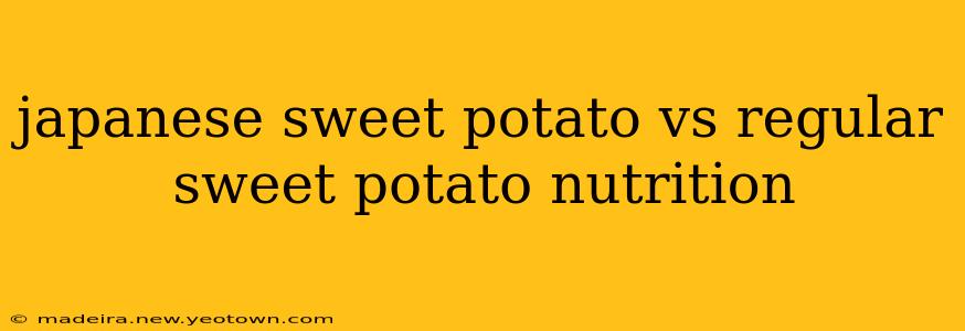 japanese sweet potato vs regular sweet potato nutrition