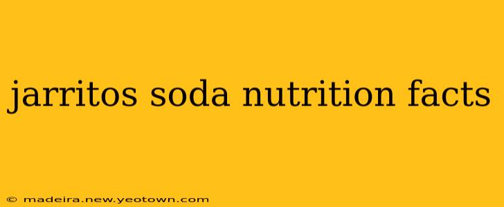 jarritos soda nutrition facts
