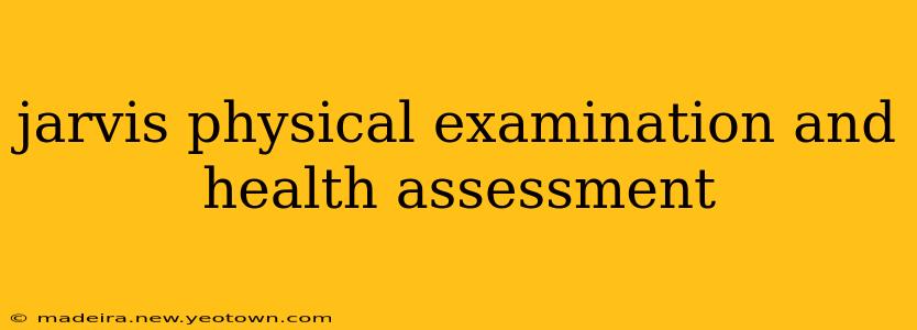 jarvis physical examination and health assessment