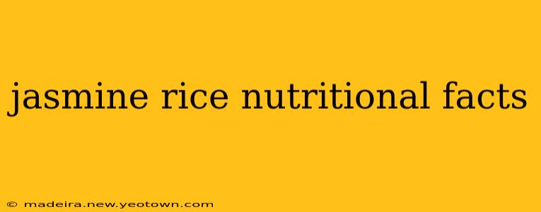 jasmine rice nutritional facts