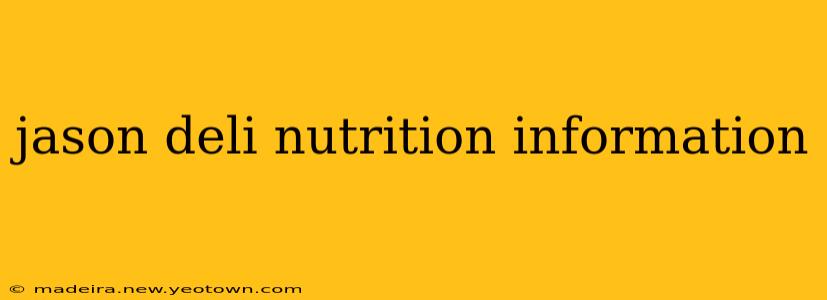 jason deli nutrition information