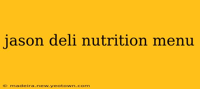 jason deli nutrition menu