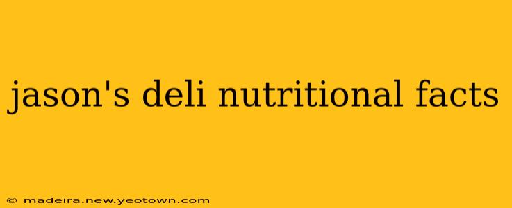 jason's deli nutritional facts