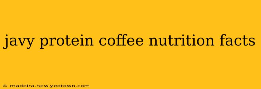 javy protein coffee nutrition facts