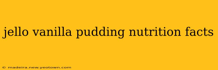 jello vanilla pudding nutrition facts