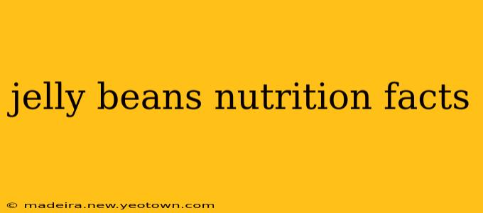 jelly beans nutrition facts