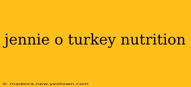 jennie o turkey nutrition